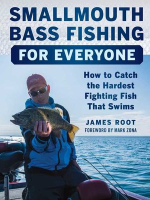 cover image of Smallmouth Bass Fishing for Everyone: How to Catch the Hardest Fighting Fish That Swims